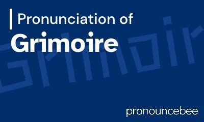 grimoire pronunciation.